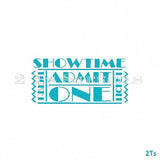 SHOWTIME Admit One Ticket 2 Piece Set Stencil - 2 T's Stencils